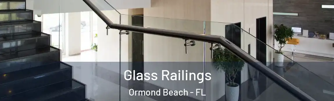  Glass Railings Ormond Beach - FL