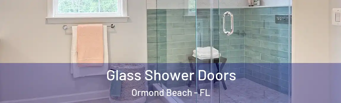  Glass Shower Doors Ormond Beach - FL